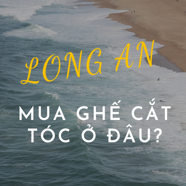 Long An muốn Mua Ghế cắt tóc barber giá rẻ ở đâu?